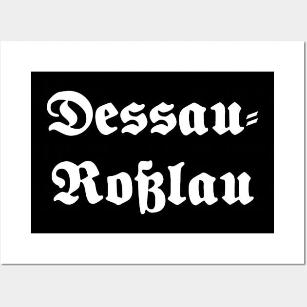 Dessau-Roßlau written with gothic font Wall Art by Happy Citizen